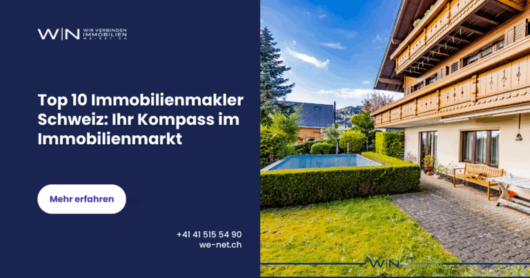 Top 10 Immobilienmakler Schweiz: Ihr Kompass im Immobilienmarkt