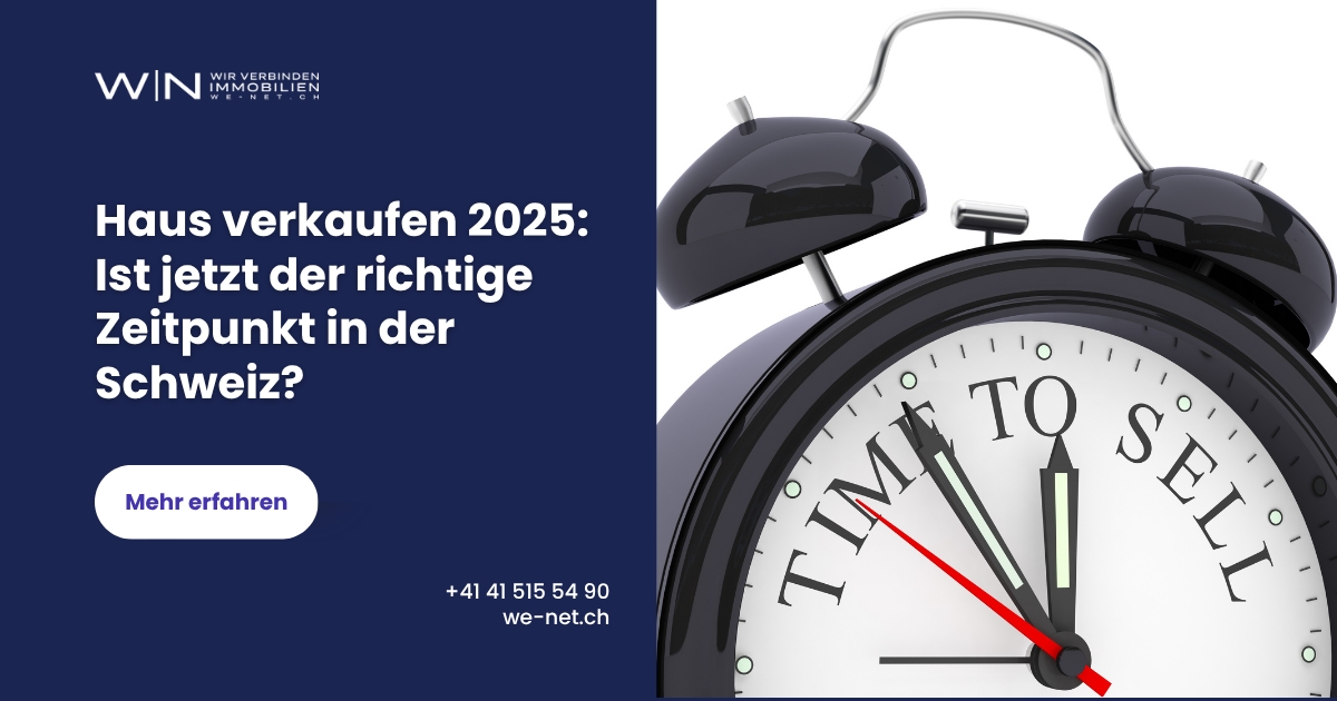Haus verkaufen Schweiz 2025: Jetzt optimaler Zeitpunkt?